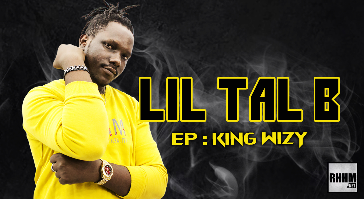 LIL TAL B - KING WIZY (Mini-album 2020) - Couverture