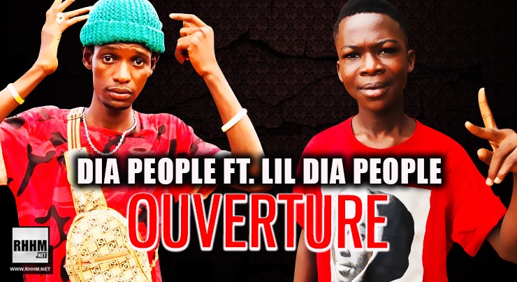 DIA PEOPLE Ft. LIL DIA PEOPLE - OUVERTURE (2020)