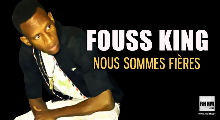 FOUSS KING - NOUS SOMMES FIÈRES (2020)