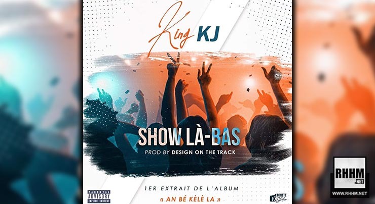 KING KJ - SHOW LA-BAS (2020)