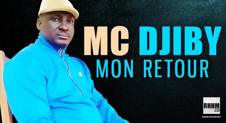 MC DJIBY - MON RETOUR (2020)