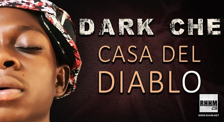 DARK CHE - CASA DEL DIABLO (2020)