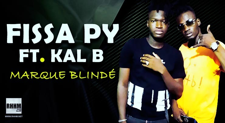 FISSA PY Ft. KAL B - MARQUE BLINDÉ (2020) 13 FISSA PY Ft. KAL B - MARQUE BLINDÉ (2020)