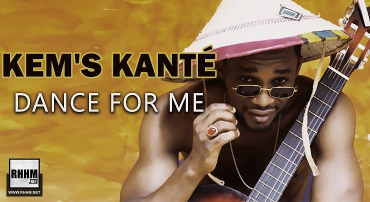 KEM'S KANTÉ - DANCE FOR ME (2020)