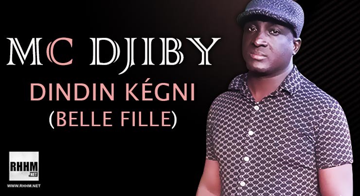 MC DJIBY - DINDIN KÉGNI (BELLE FILLE) (2020)