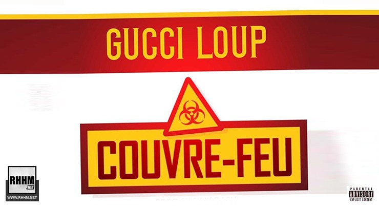GUCCI LOUP - COUVRE-FEU (2020)