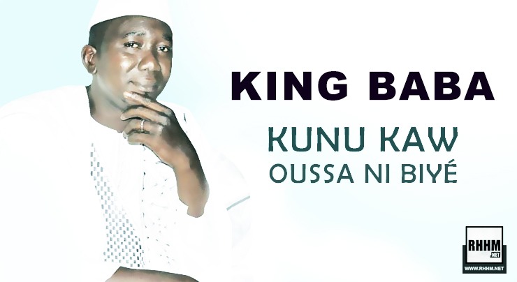 KING BABA - KUNU KAW OUSSA NI BIYÉ (2020)
