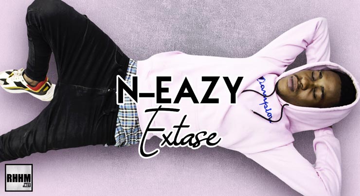 N-EAZY - EXTASE (2020)