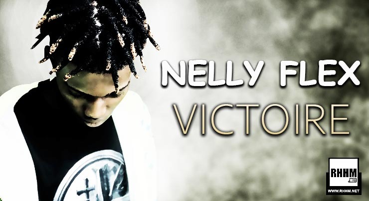NELLY FLEX - VICTOIRE (2020)