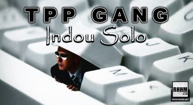 TPP GANG - INDOU SOLO (2020)