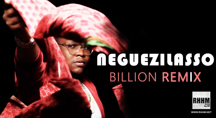 NEGUEZILASSO - BILLION REMIX (2020)