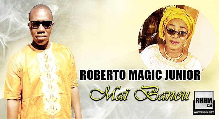 ROBERTO MAGIC JUNIOR - MAÏ BANOU (2020)