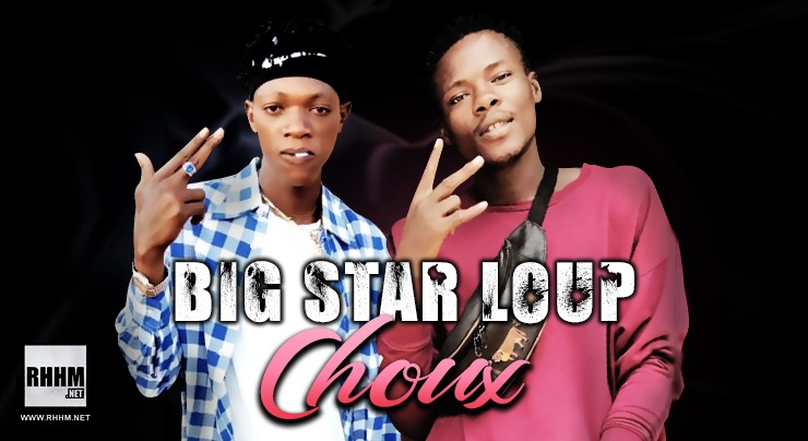 BIG STAR LOUP - CHOUX (2020)