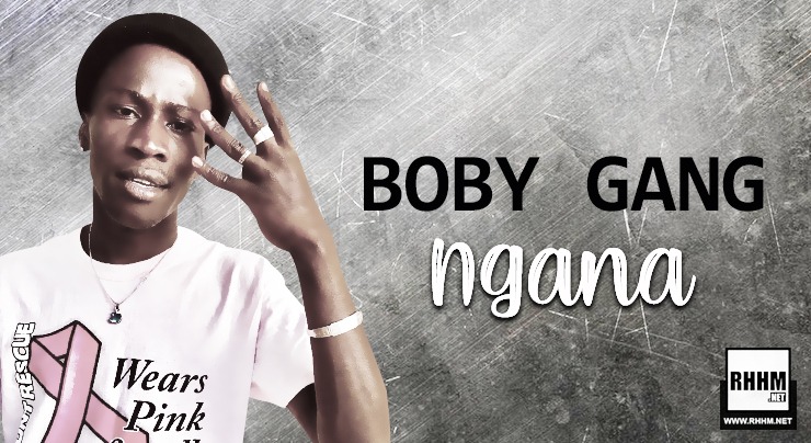 BOBY GANG - NGANA (2020)