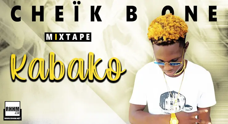 CHEÏK B ONE - KABAKO (Mixtape 2020) - Couverture