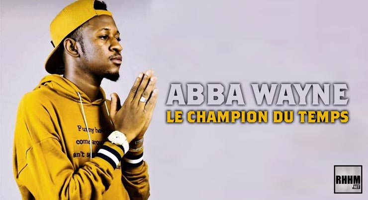 ABBA WAYNE - LE CHAMPION DU TEMPS (2020)