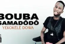 BOUBA SAMADÔDÔ - YEKOKÈLÈ DOWA (2020)