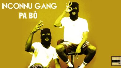 INCONNU GANG - PA BÔ (2020)