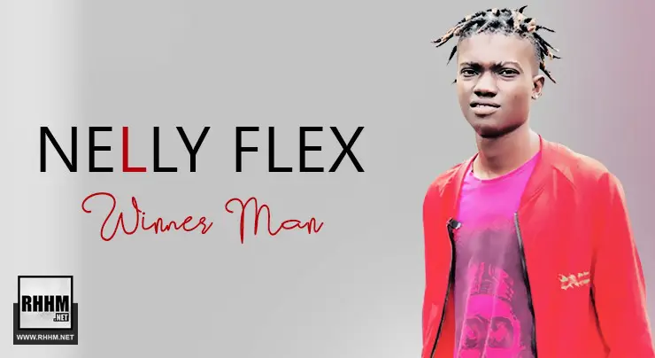 NELLY FLEX - WINNER MAN (2020)