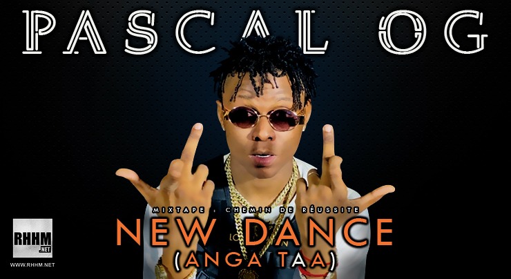 PASCAL OG - NEW DANCE (ANGA TAA) (2020)