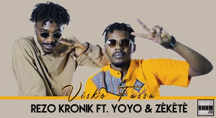 REZO KRONIK Ft. YOYO & ZÈKÈTÈ - VISKO FASSA (2020) 1 REZO KRONIK Ft. YOYO & ZÈKÈTÈ - VISKO FASSA (2020)