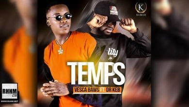 VESCA BAWS Ft. DR KEB - TEMPS (2020)