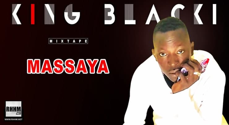 KING BLACKI - MASSAYA (Mixtape 2021) - Couverture avant