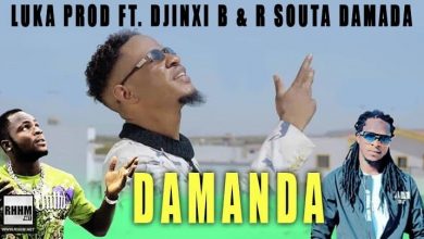 LUKA PROD Ft. DJINXI B & R SOUTA DAMADA - DAMANDA (2021)