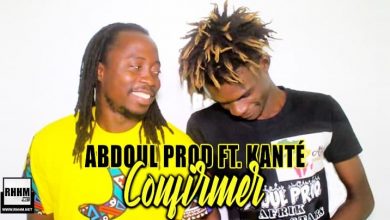 ABDOUL PROD Ft. KANTÉ - CONFIRMER (2021)