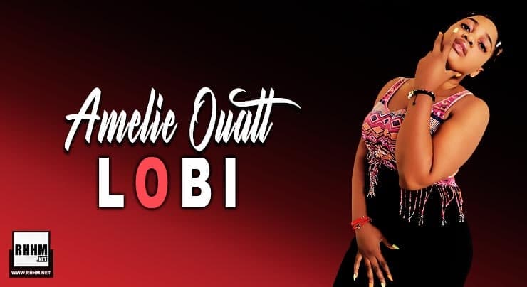 AMÉLIE OUATT - LOBI (2021)