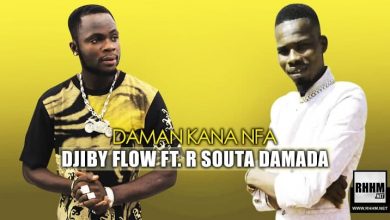 DJIBY FLOW Ft. R SOUTA DAMADA - DAMAN KANA NFA (2021)