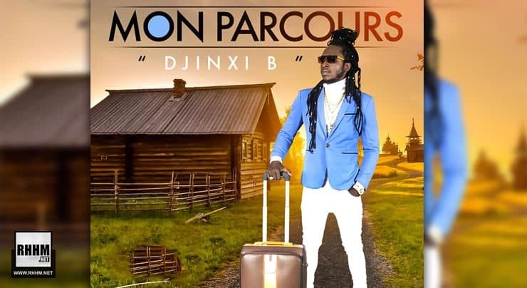 DJINXI B - MON PARCOURS (Album 2021) 1 DJINXI B - MON PARCOURS (Album 2021)