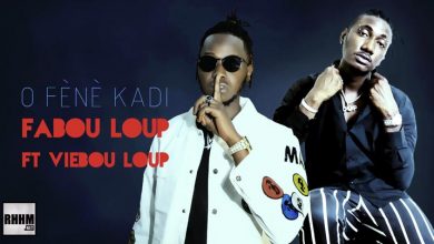 FABOU LOUP Ft. VIEBOU LOUP - O FÈNÈ KADI (2021)