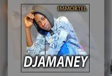 IMMORTEL - DJAMANEY (2021)