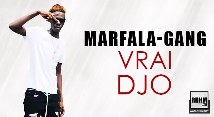 MARFALA-GANG - VRAI-DJO (2021) 1 MARFALA-GANG - VRAI-DJO (2021)
