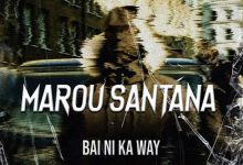 MAROU SANTANA - BAI NIKA WAY (2021)