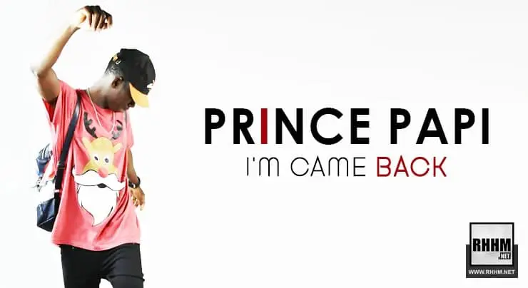 PRINCE PAPI - I'M CAME BACK (2021)
