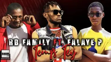 RB FAMILY Ft. FALAYE P - TEMPS TEY (2021)