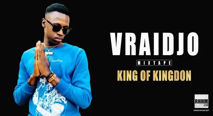 VRAIDJO - KING OF KINGDOM (Mixtape 2021)