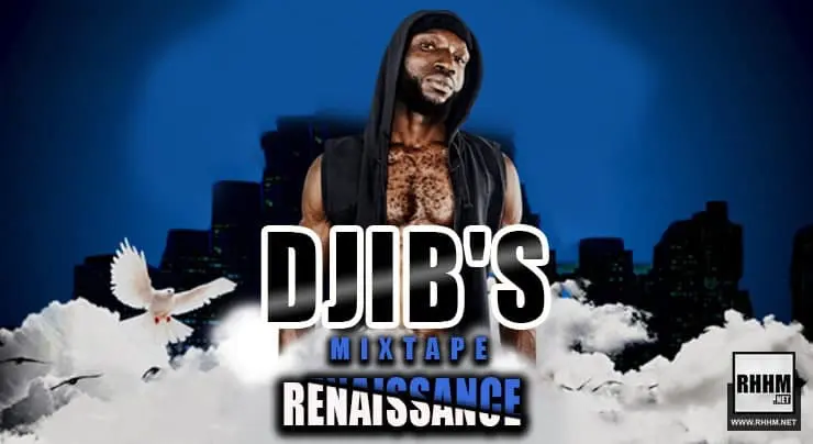 DJIB'S - RENAISSANCE (Mixtape 2021)