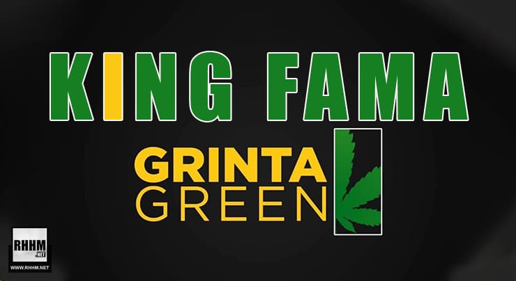 KING FAMA - LA GRINTA GREEN (2021)