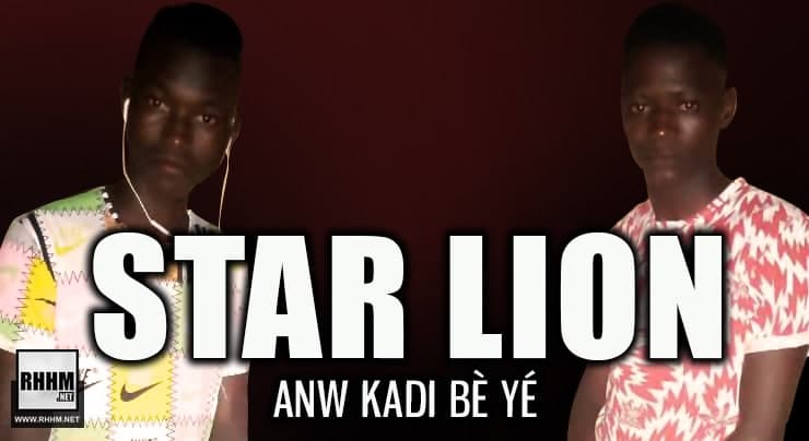 STAR LION - ANW KADI BÈ YÉ (2021)