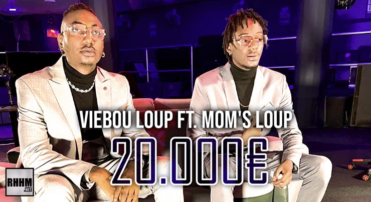 VIEBOU LOUP Ft. MOM'S LOUP - 20.000 € (2021) 1 VIEBOU LOUP Ft. MOM'S LOUP - 20.000 € (2021)
