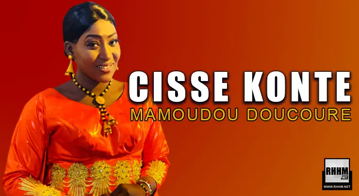 CISSE KONTÉ - MAMOUDOU DOUCOURE (2021)