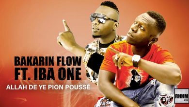 BAKARIN FLOW Ft. IBA ONE - ALLAH DE YE PION POUSSÉ (2021)