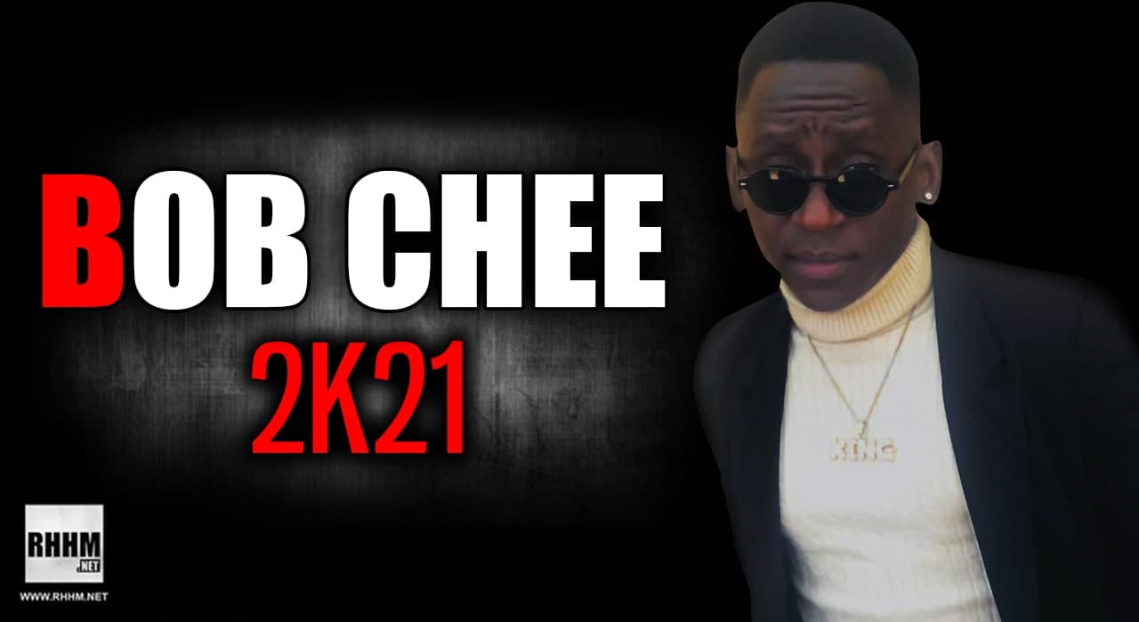 BOB CHEE - 2K21 (2021)