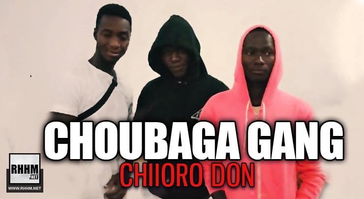 CHOUBAGA GANG - CHIIORO DON (2021) 1 CHOUBAGA GANG - CHIIORO DON (2021)
