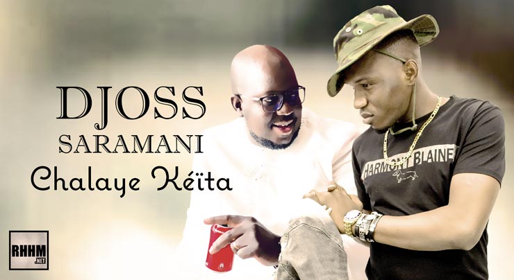 DJOSS SARAMANI - CHALAYE KÉÏTA (2021) 1 DJOSS SARAMANI - CHALAYE KÉÏTA (2021)