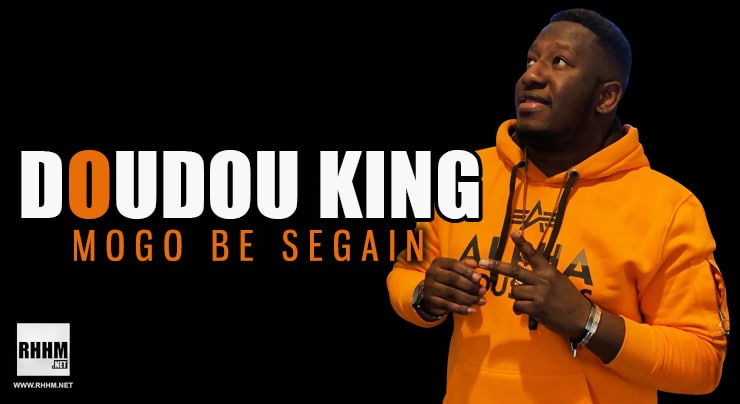 DOUDOU KING - MOGO BE SEGAIN (2021)