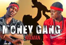 MONEY GANG - MAMAN (2021)